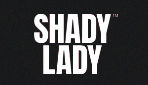 Shady Lady